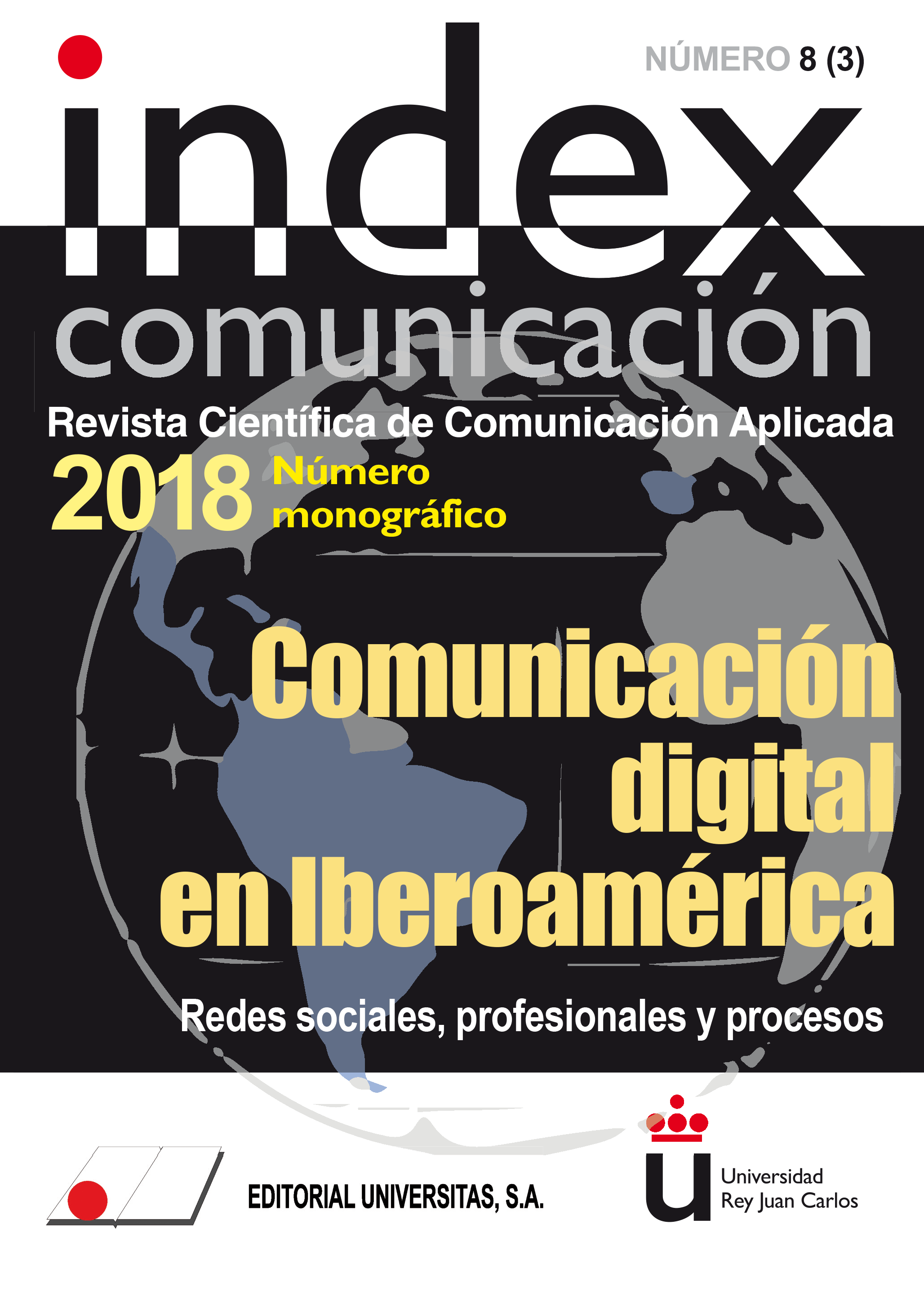 					Ver Vol. 8 Núm. 3 (2018): Comunicación digital en Iberoamérica
				