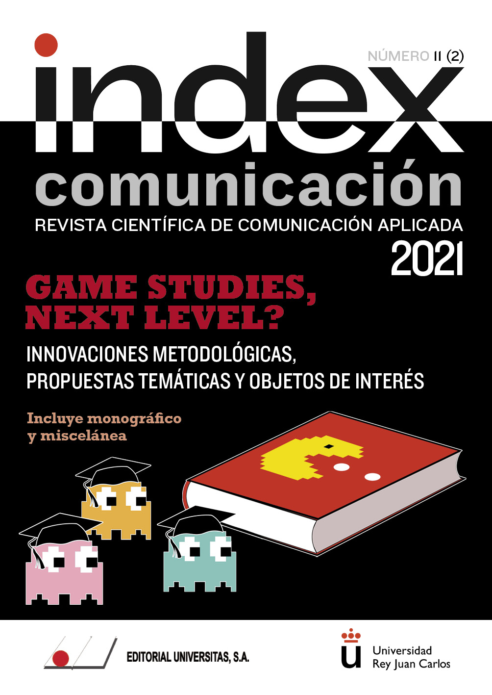 					Ver Vol. 11 Núm. 2 (2021): Game Studies, Next Level? Innovaciones metodológicas, propuestas temáticas y objetos de interés
				