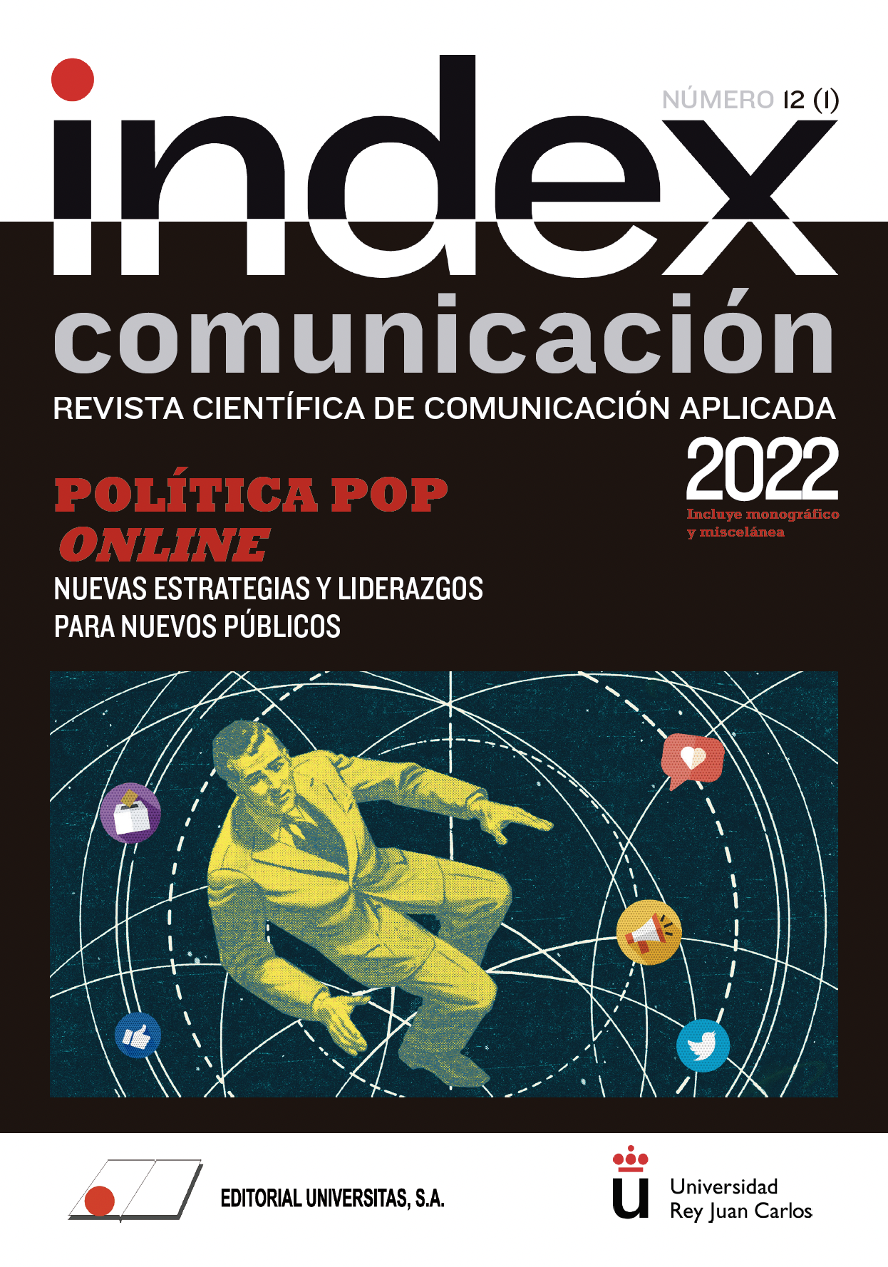 					Ver Vol. 12 Núm. 1 (2022): Política Pop Online
				