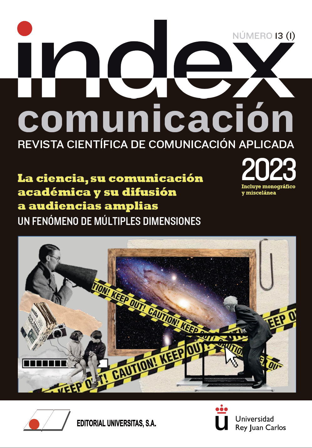 					Ver Vol. 13 Núm. 1 (2023): La ciencia, su comunicación académica y su difusión a audiencias amplias: un fenómeno de múltiples dimensiones 
				
